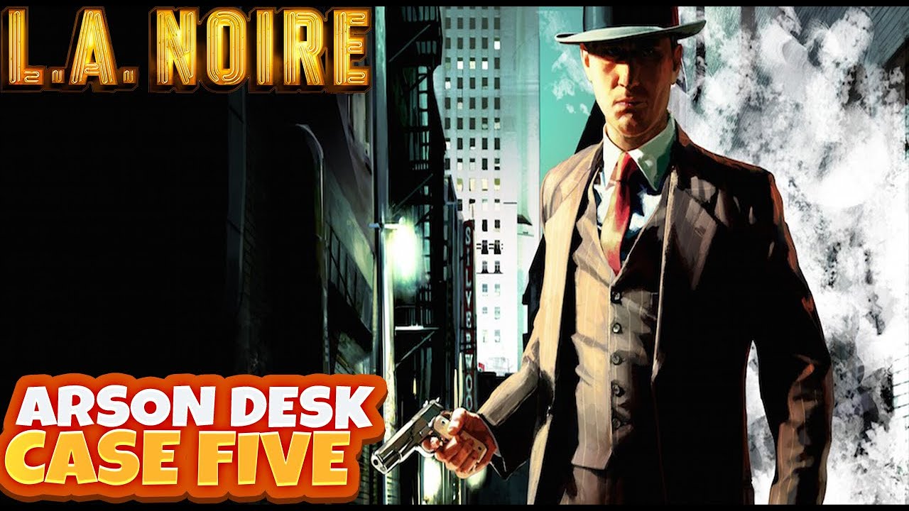 LA Noire Remaster Arson Case 5 Nicholson Electroplating (Series X