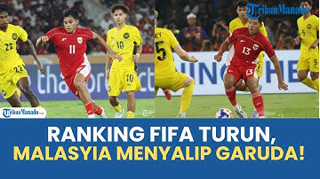 RANKING FIFA TIMNAS INDONESIA: APESNYA GARUDA, DIGEPREK ARAB SAUDI DISALIP MALAYSIA
