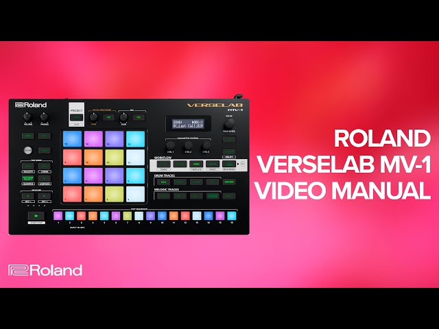 Roland VERSELAB MV-1 Song Production Studio Video Manual class=