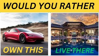 Would You Rather...? Luxury Life Edition