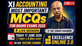 XI Accounting Most Important MCQs 2026 | Board Exam Preparation | Live Session by Sir Junaid Khanani