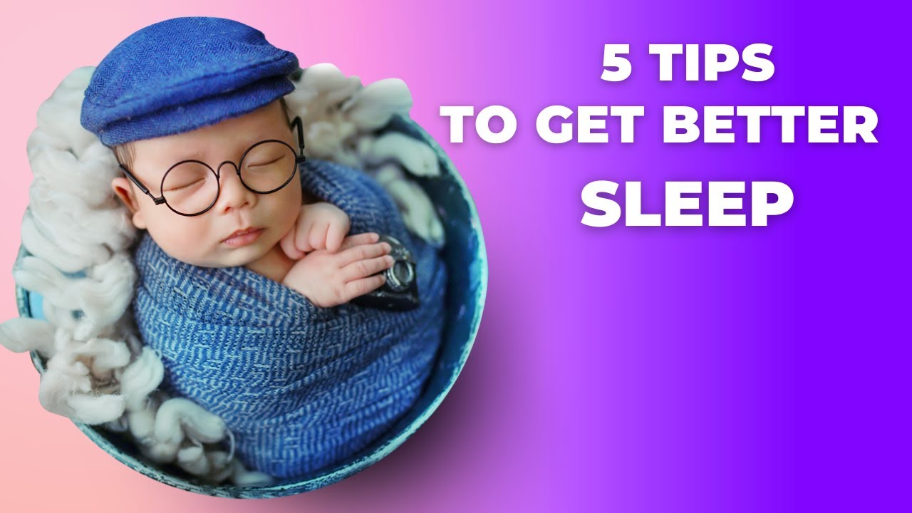 Title: 5 Tips to Get Better Sleep - YouTube