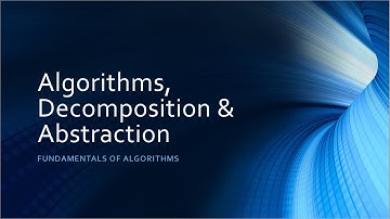 GCSE Computer Science: Algorithms, Decomposition and Abstraction