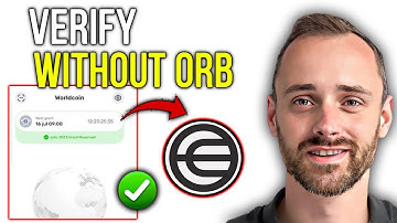 How to Verify Worldcoin Account Without Orb | Complete Guide