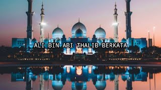 Story WA || ALI BIN ABI THALIB BERKATA