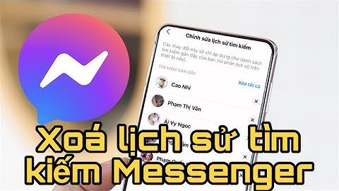 Cách xoá lịch sử tìm kiếm Messenger trên điện thoại