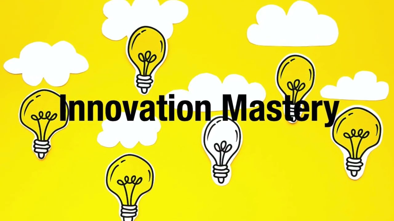 FOUR MIN INTRO TO THE INNOVATION MASTERY ONLINE COURSE