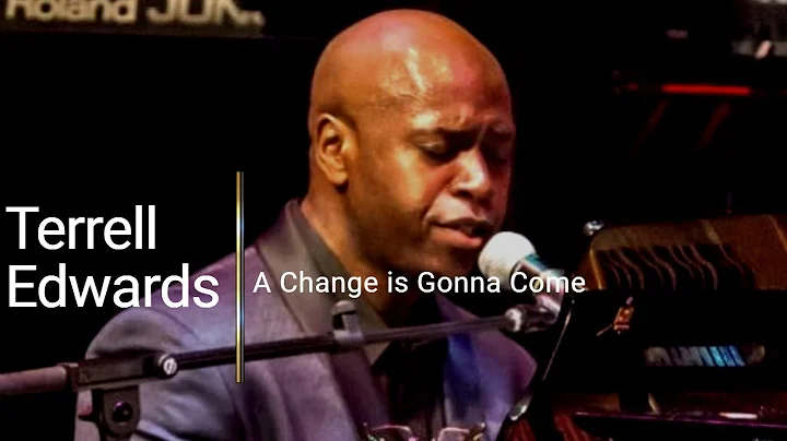 A Change is Going to Come ( Sam Cooke) by Terrell ...