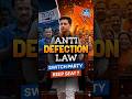 Switch Party &amp; Still Keep Your Seat? | Anti-Defection Law Explained! | NEXT IAS
