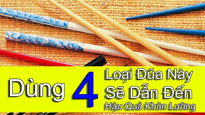 Dùng 4 Loại Đũa Này Sẽ Dẫn Đến Hậu Quả Khôn Lường