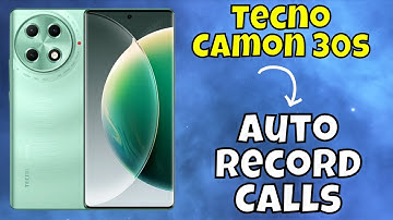 Tecno Camon 30s Auto Record Calls || How to use auto record call option || Auto Record Call setting
