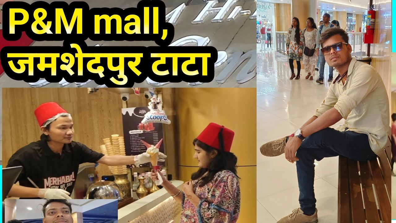 P M Mall Jamshedpur Tata 