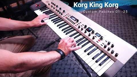 Korg King Korg - Custom Patches 01 to 25 - Played by Chornos