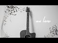 "No Love " FREE Guitar Romantic Rap Beat Instrumental 2019