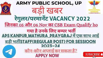 APS kanpur/mthura/praygraj up Vacancy 2022 :- Army Public Schools Requirement 2022|aps vacancy 2022|