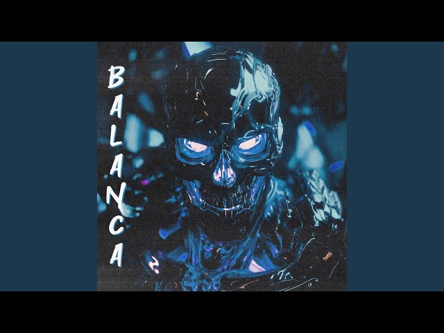 BALANCA (ULTRA SLOWED)
