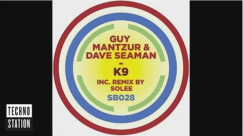 Guy Mantzur & Dave Seaman - K9