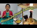 #Miniature #Cooking |MAGGI🔥|Akshaya ❤️|kannan❤️bhagavathy