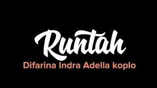 Lirik-lagu Runtah koplo (Difarina Indra Adella)