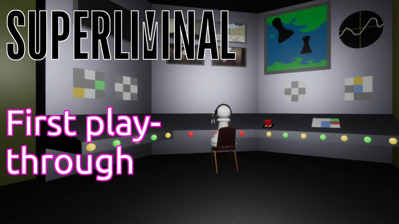 (First play-through) Superliminal | Pillow Castle Games | Windows | 2019