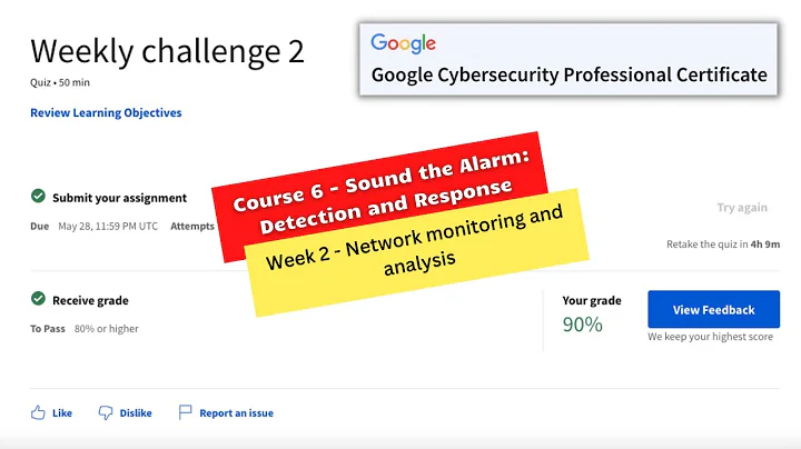 sound the alarm detection and response coursera weekly challenge 2 answers || Google Cybersecurity