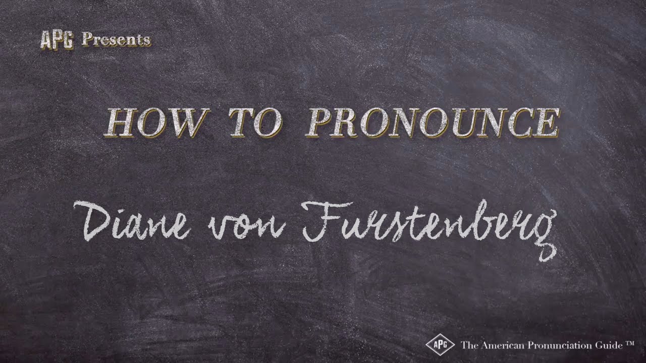 How To Pronounce Diane Von Furstenberg Real Life Examples YouTube