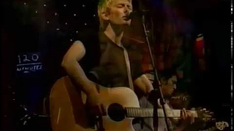 Radiohead - Fake Plastic Trees [7-2-95]