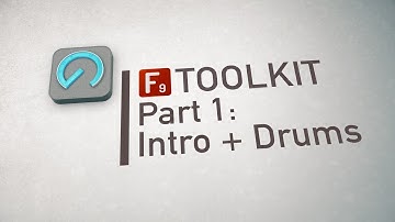 F9 Toolkit for Ableton Part 1: Intro and Drums
