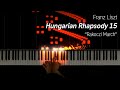 Liszt  hungarian rhapsody 15 rakoczi march 15k subs special