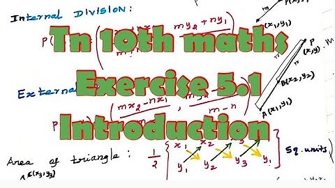 Tn 10th maths exercise 5.1 introduction /section formula/ area of triangle, quadrilateral coordinat