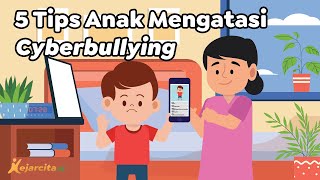 5 Tips Anak Mengatasi Cyberbullying 5 Tips Anak Mengatasi Cyberbullying