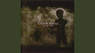 Watch Cold By Winter We The Living video