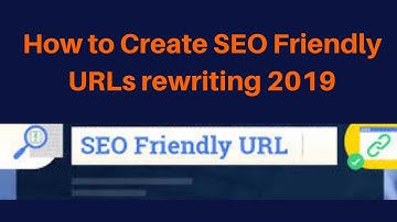 How to Create SEO Friendly URLs rewriting 2019 | Digital Marketing Tutorial