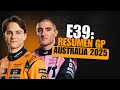 E39: Resumen GP de Australia 2025 | ¡Lando Norris GANA en Melbourne! 🔥🚀