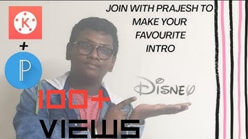 How to make your favourite Disney intro using kinemaster