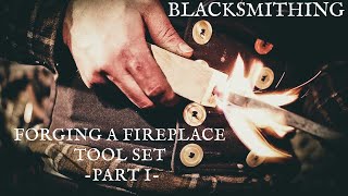 Blacksmithing | Forging a fireplace tool set | Part 1