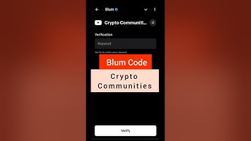 Crypto Communities Blum Code | Blum Code Crypto Communities | Blum Youtube Video Code