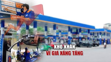 Doanh nghiệp Vận tải khó khăn vì giá Xăng Dầu tăng| VTC14