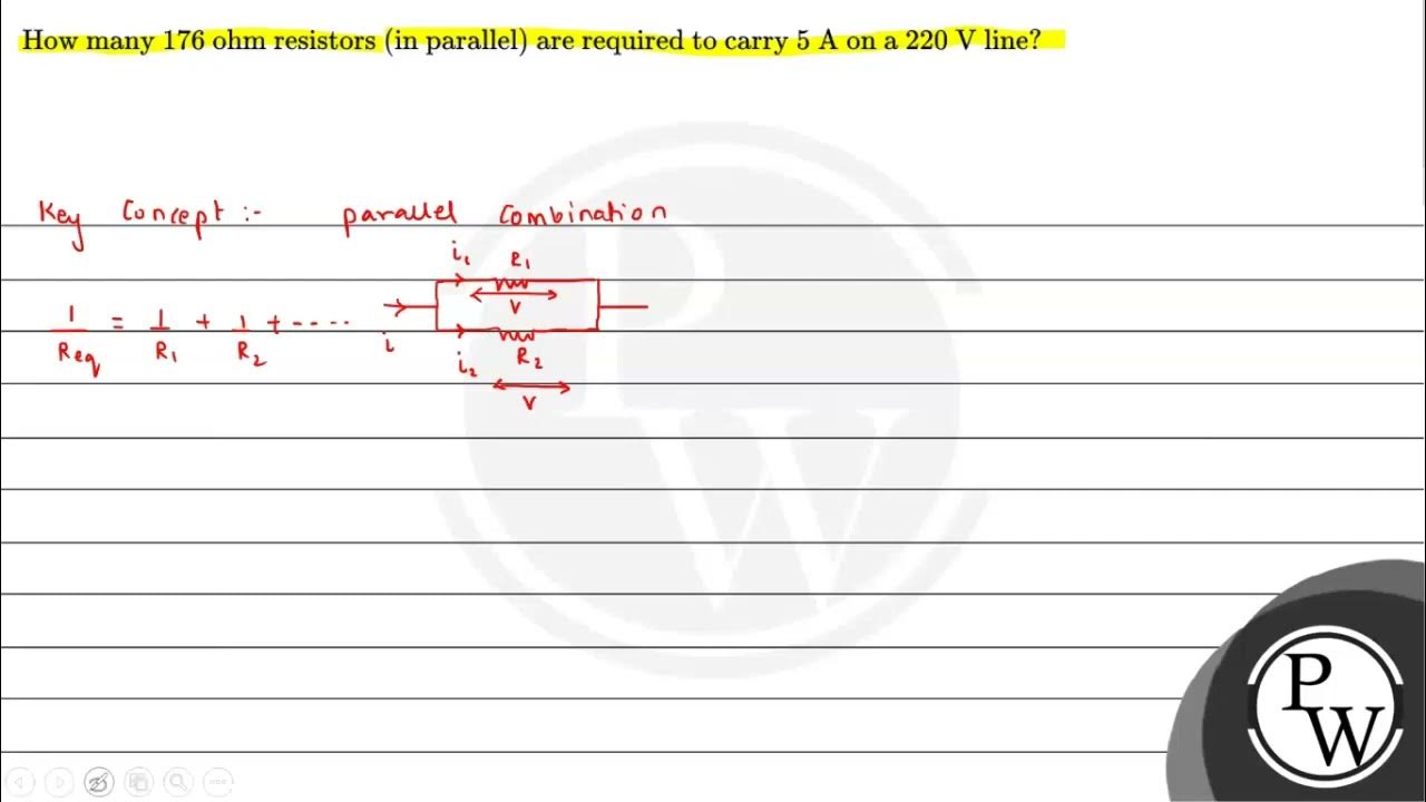How many 176 ohm resistors (in parallel) are required to carry \( 5
