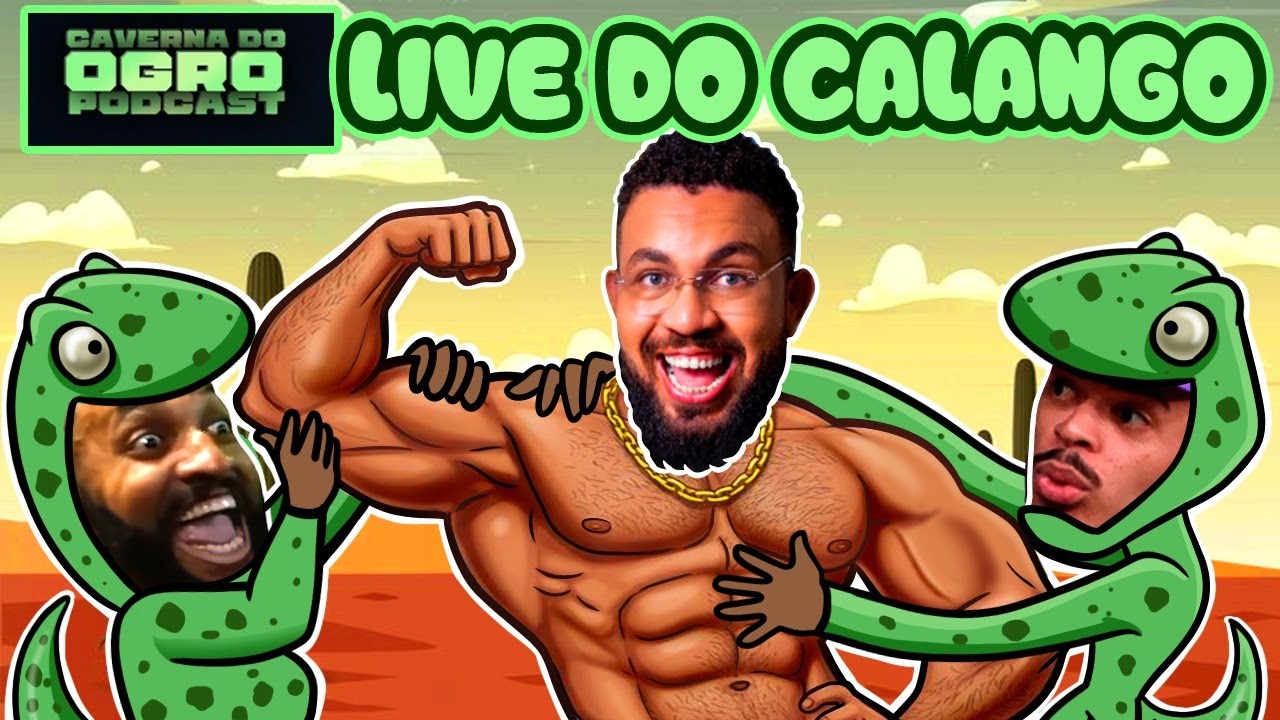LIVE DO CALANGO - Part. Ramon Coxinha - Caverna do Ogro Podcast