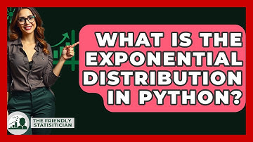 What Is The Exponential Distribution In Python? - The Friendly Statistician