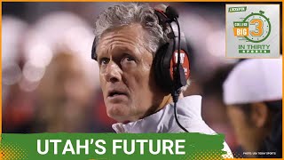 An Uncertain Future for Utah Football | The Big 3 In 30 College