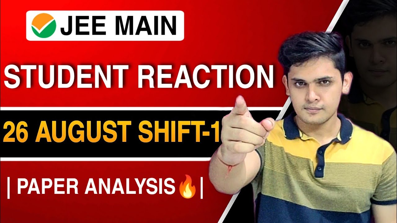 Jee main 26August shift 1| Students reaction| 😭Easy paper?