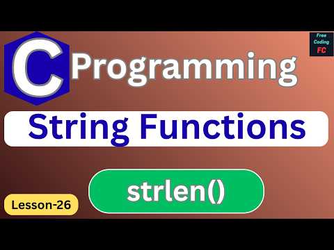 String Functions in C | strlen() in C | C Programming for Beginners | Learn C Programming | L-26 |