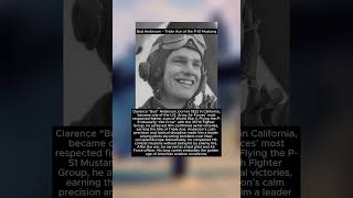 Bud Anderson – Triple Ace of the P-51 Mustang