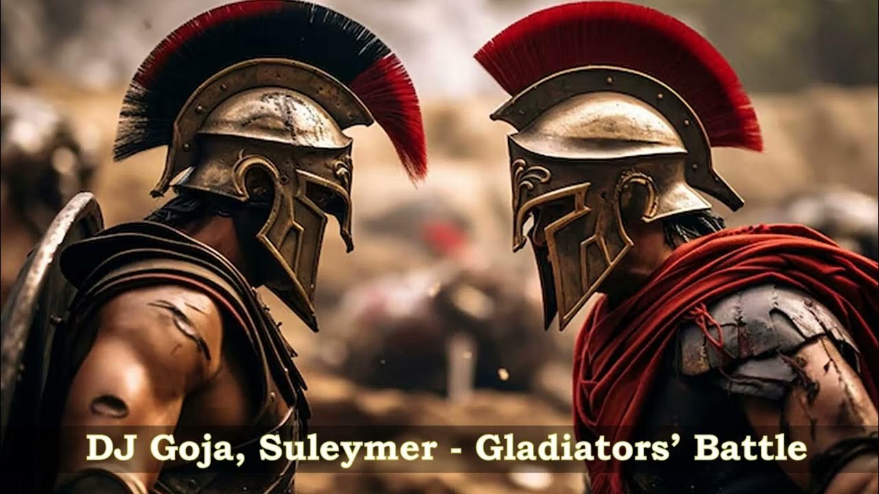 DJ Goja, Suleymer - Gladiators’ Battle - DJ Goja, Suleymer - Gladiators’ Battle -