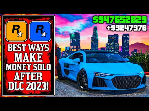 The BEST WAYS To Make Money SOLO In GTA Online 2023! (GTA5 Fast Money)