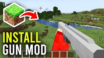 How To Install Gun Mod In Minecraft - Full Guide