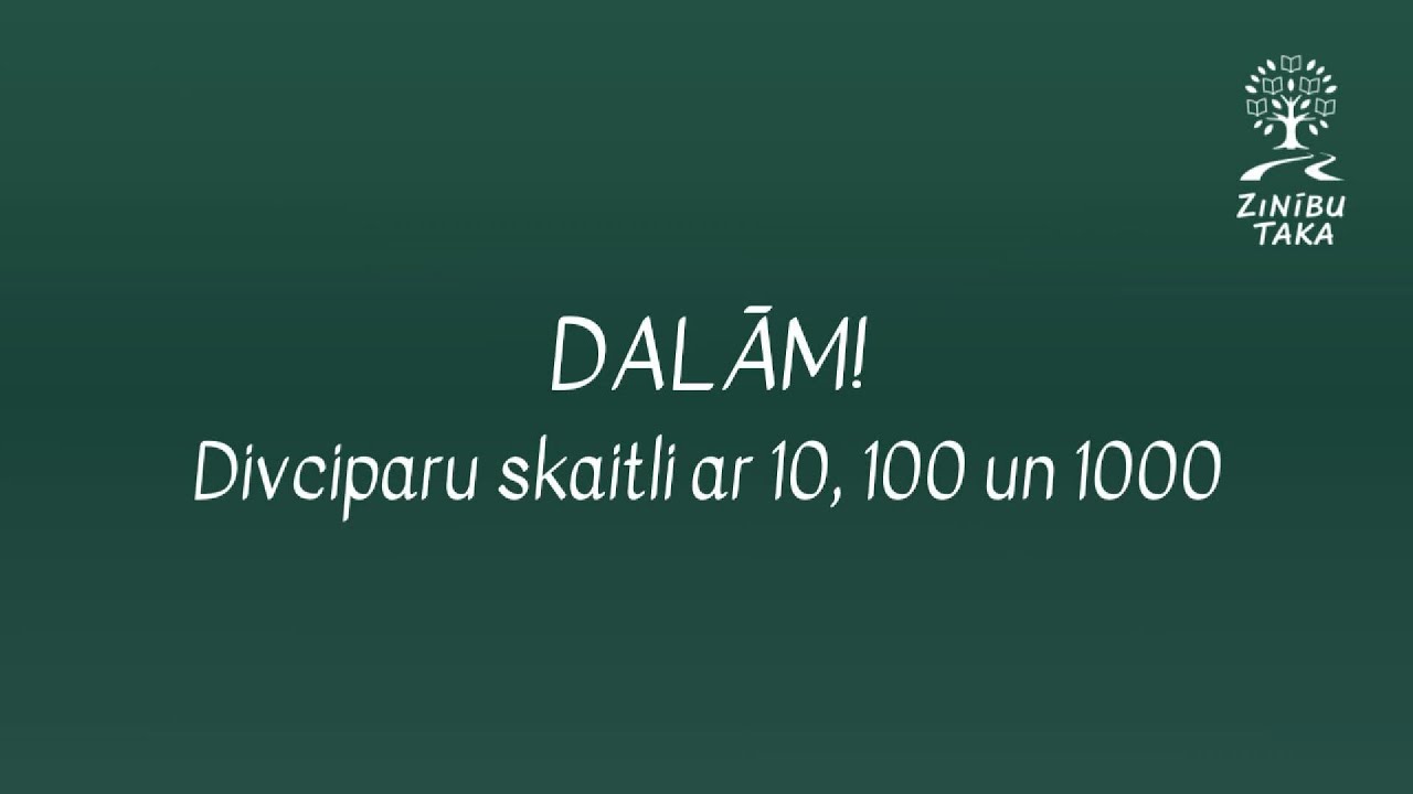 Dalām divciparu skaitli ar 10, 100 un 1000