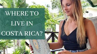 Where to Live in Costa Rica? | Move to Costa Rica